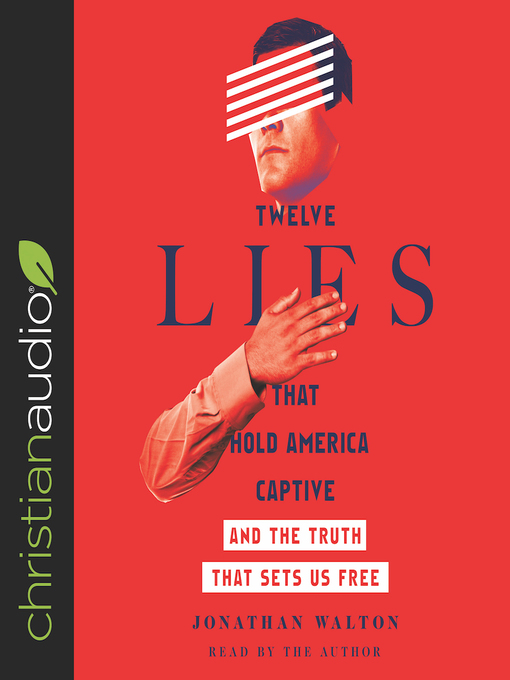 Title details for Twelve Lies That Hold America Captive by Jonathan Walton - Available